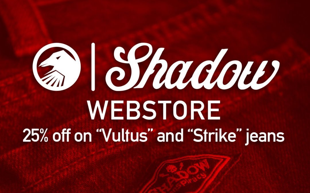 WEB STORE SALE: 25% OFF ALL SHADOW JEANS