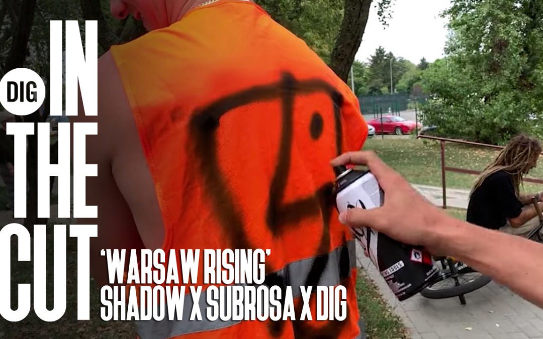 IN THE CUT “Warsaw Rising” from DIG