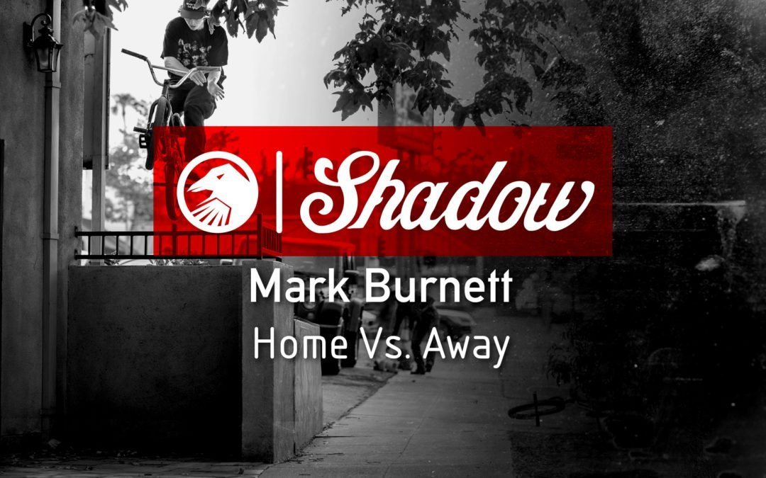Mark Burnett – ‘Home Vs. Away’ Video