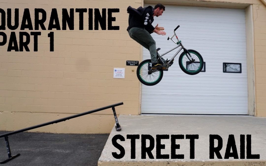 Matt Ray – Quarantine Part 1 Street Rail Video
